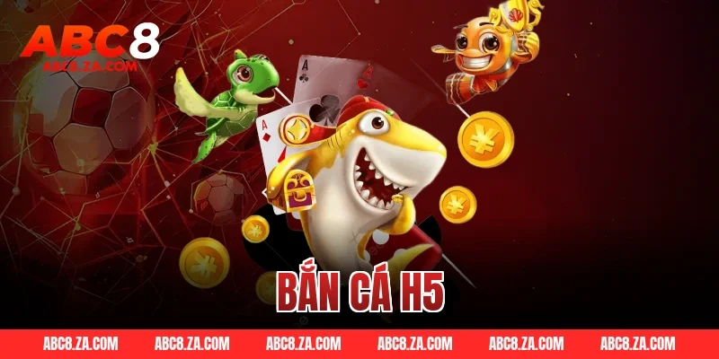 bắn cá h5